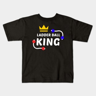 Ladder Ball King - White Text Kids T-Shirt